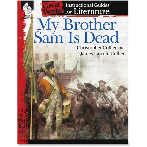 Instructional Guide Book, My Bother Sam is Dead, Grade 4-8